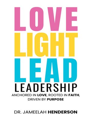 cover image of Love, Light, Lead